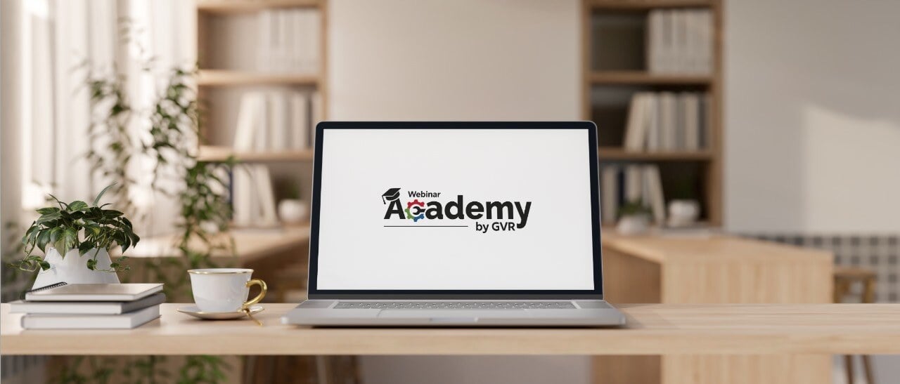 Conheça e participe da Webinar Academy      By GVR